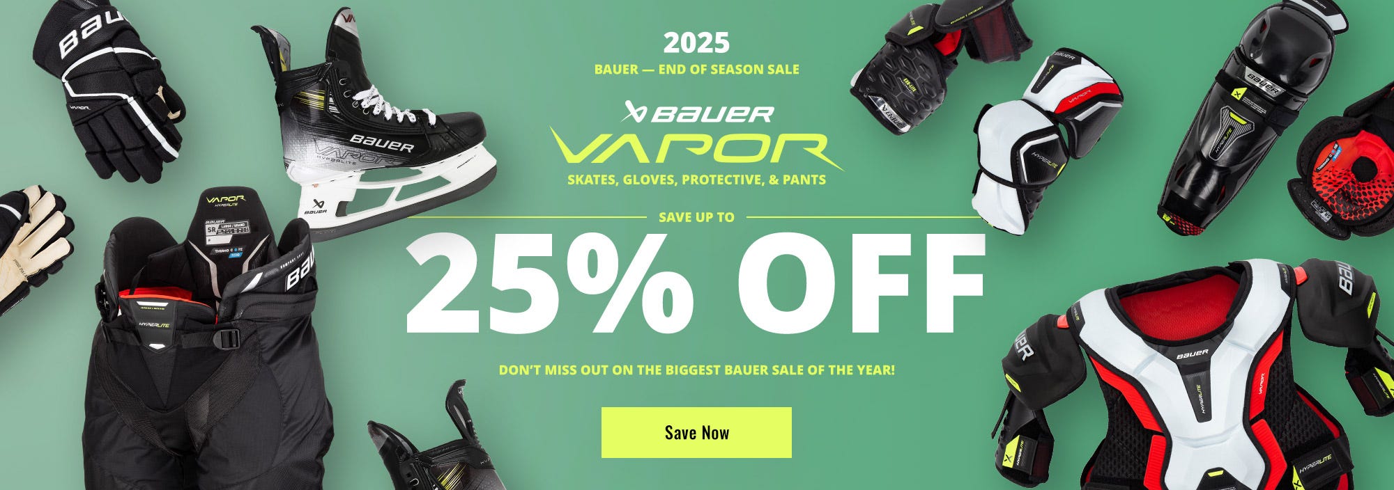 25% off Bauer Vapor skates, gloves, protective and pants
