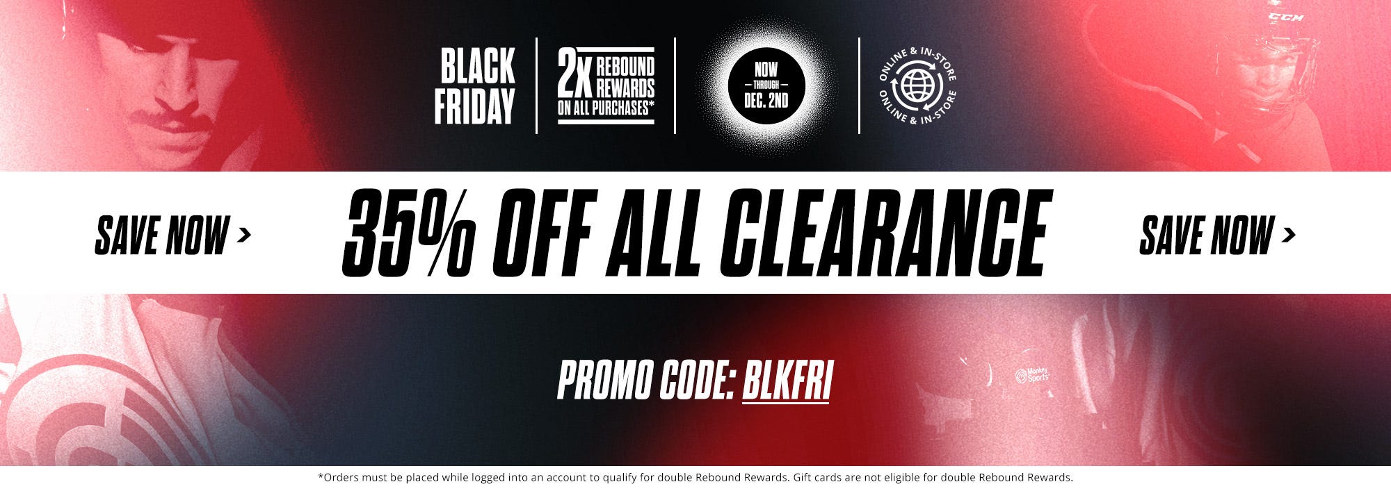 Black Friday Sale: 35% Off Clearance Items, now through December 2nd. Promo code: BLKFRI.