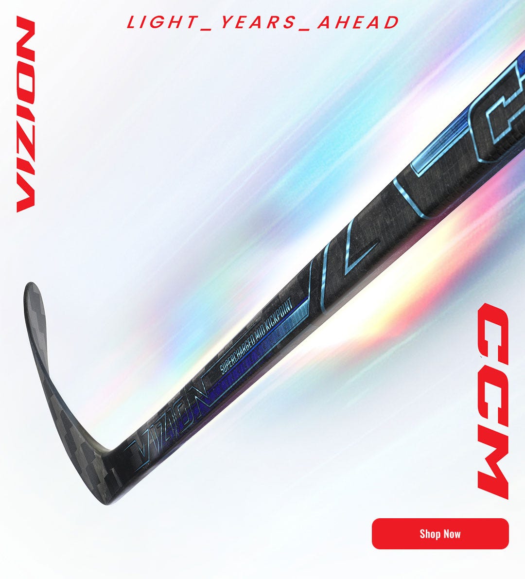 CCM Vizion Hockey Stick. Light years ahead.