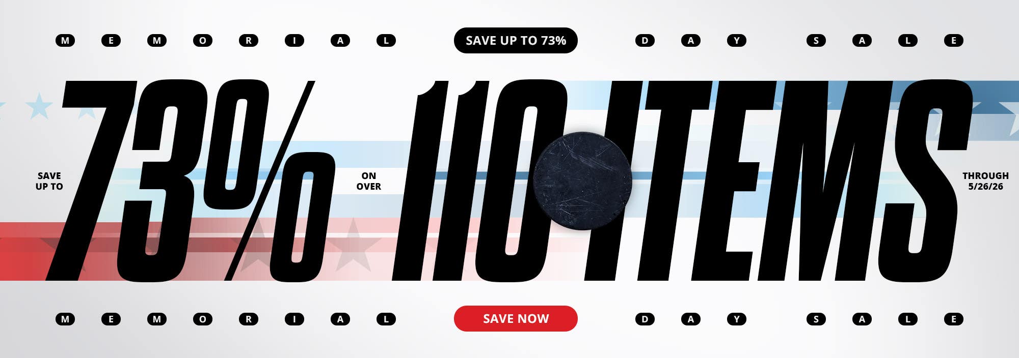 Memorial Day Sale. Save up to 73% on over 110 items through 5/26/26.