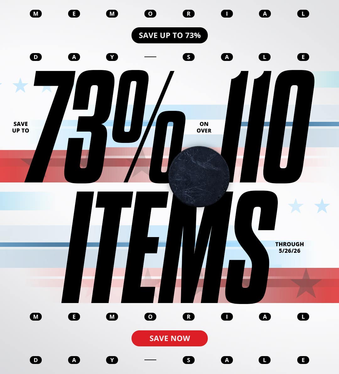 Memorial Day Sale. Save up to 73% on over 110 items through 5/26/26.