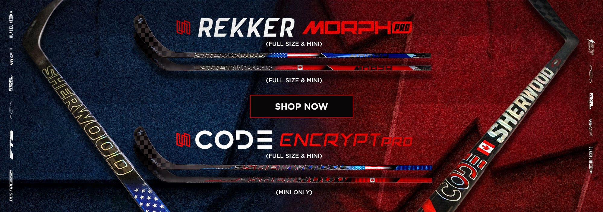 Sherwood Global Series Sticks. Rekker Morph Pro and Code Encrypt Pro.