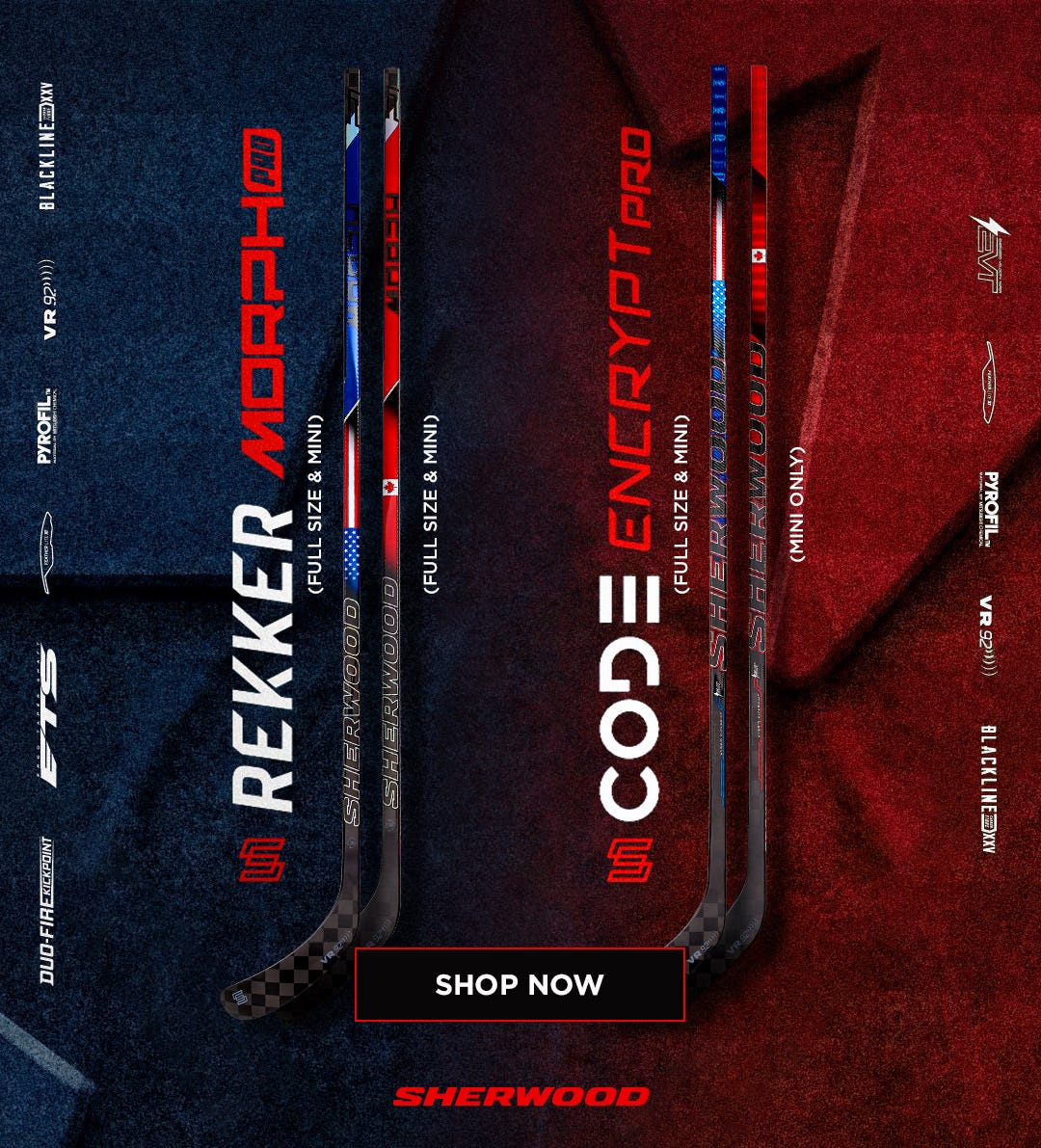 Sherwood Global Series Sticks. Rekker Morph Pro and Code Encrypt Pro.