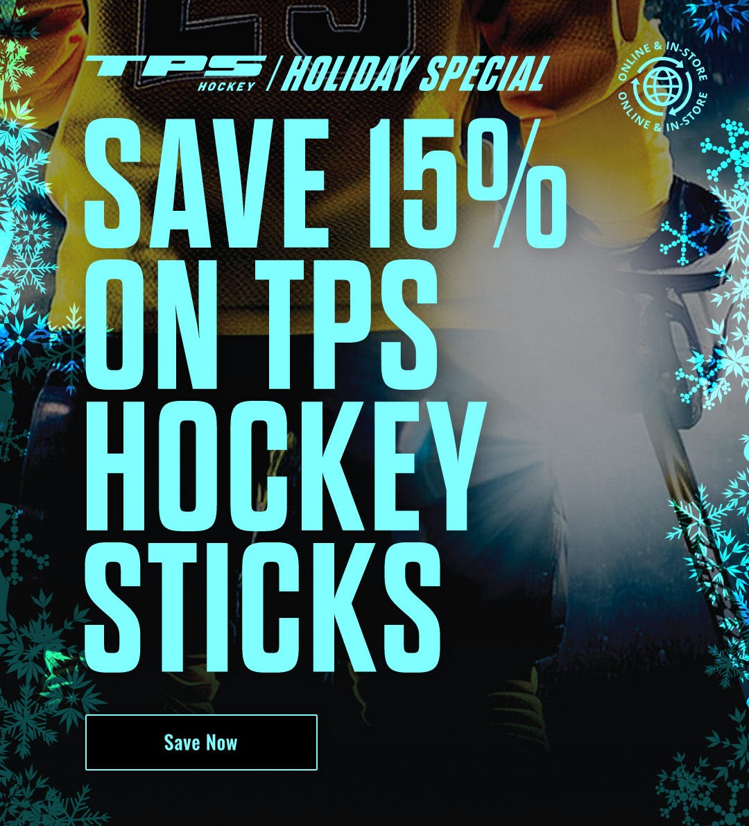 TPS Hockey Holiday Special. Save 15% on TPS hockey sticks.