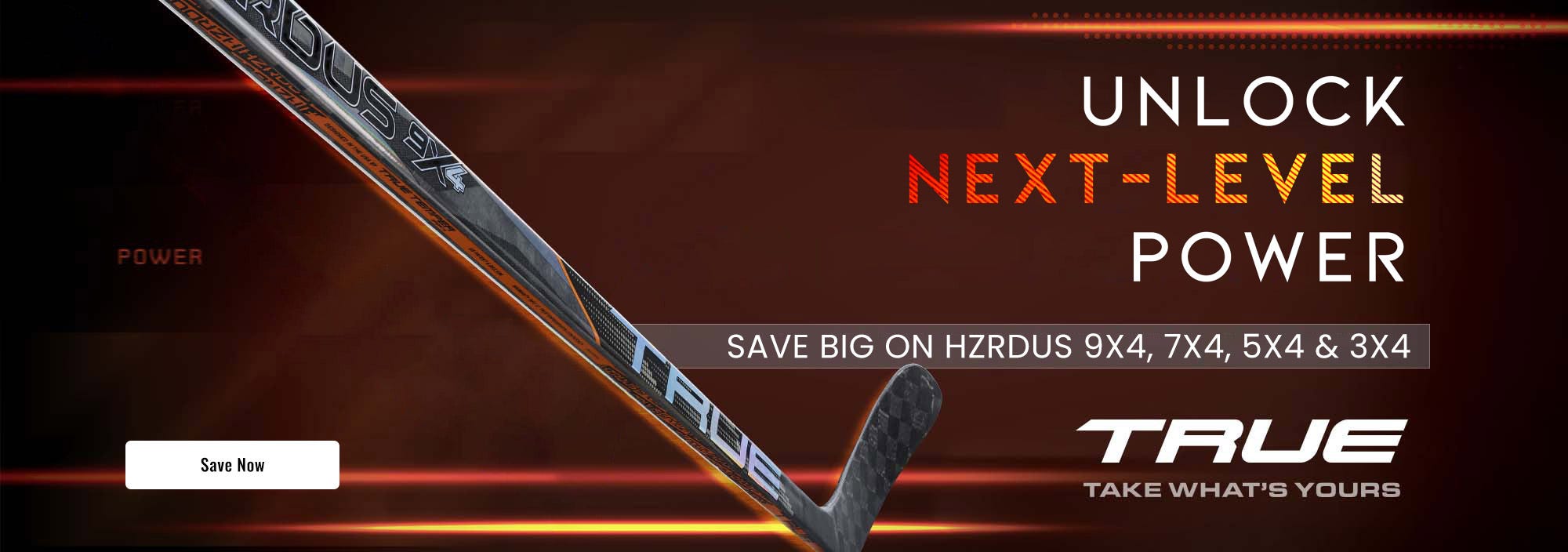Unlock next-level power. Save big on True HZRDUS 9X4, 7X4, 5X4 & 3X4 hockey sticks.