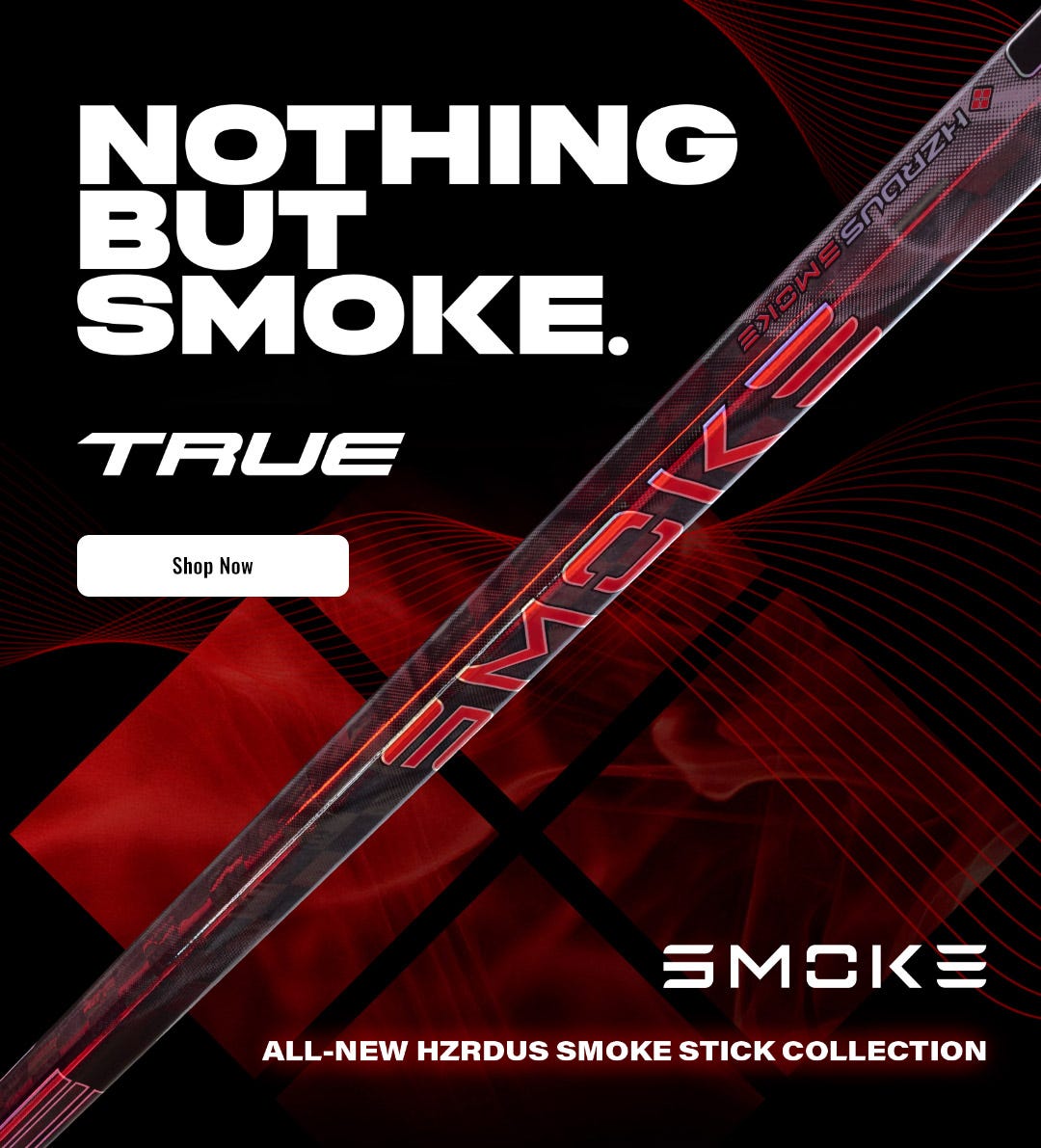 True HZRDUS Smoke Hockey Sticks