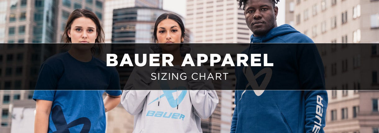 Bauer Apparel Size Chart and Sizing Guide