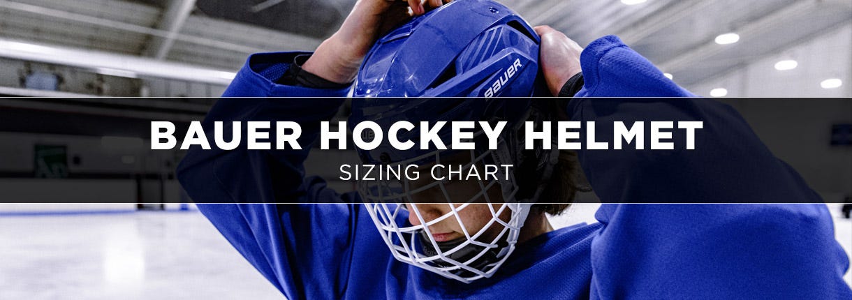 Bauer Helmet Sizing Chart & Guide