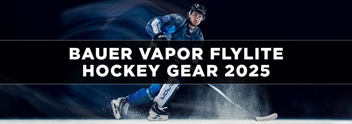 2025 Bauer Vapor Flylite Hockey Gear | Latest Sticks, Skates & More