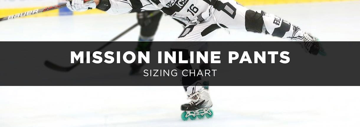  Mission Inline Hockey Pant Sizing Chart