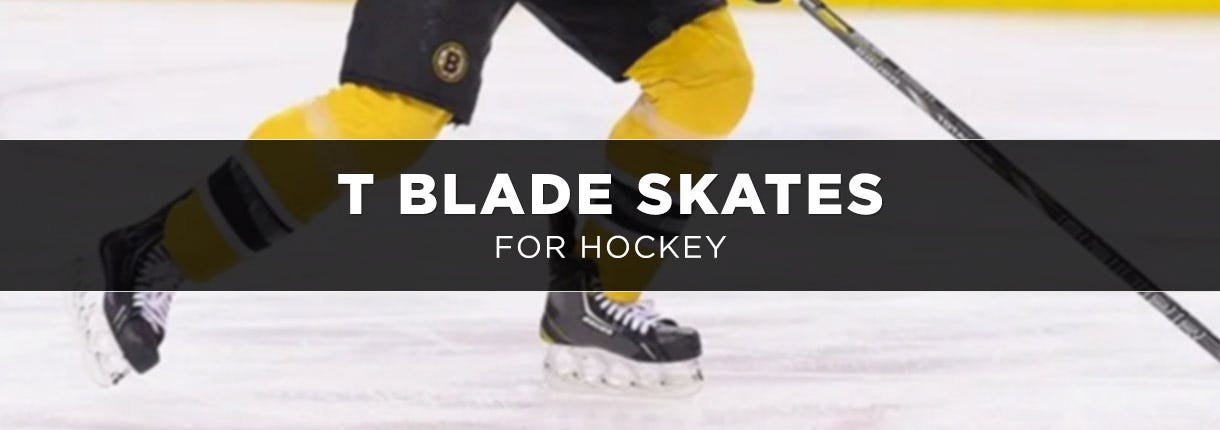 T Blade Skates for Hockey