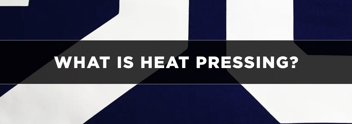 What is Heat Pressing?