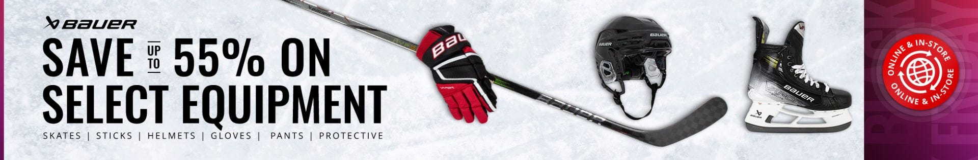 Bauer logo. Save up to 55% on select equipment.