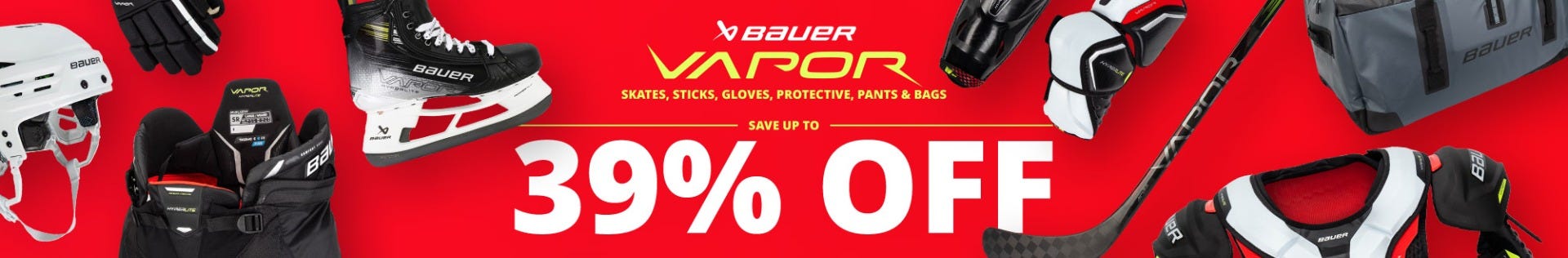 Up to 39% off Bauer Vapor sticks, skates, helmets, gloves, protective, pants & bags