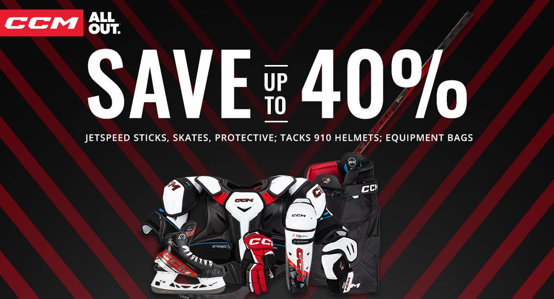 CCM Price Reductions: Save up to 40% on Jetspeed sticks, skates, protective; Tacks 910 helmets; and equipment bags.