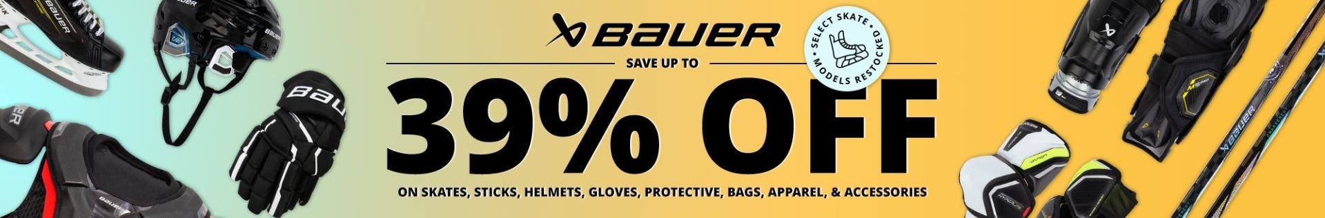 Save up to 39% on Bauer skates, sticks, helmets, gloves, protective, bags, apparel & accessories