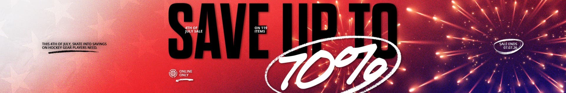 4th of July Sale. Save up to 70% on 119 items. Sale ends 7/7/2026.